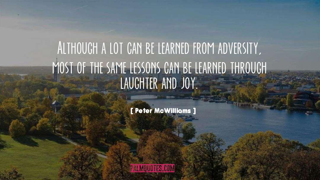 Times Of Adversity quotes by Peter McWilliams