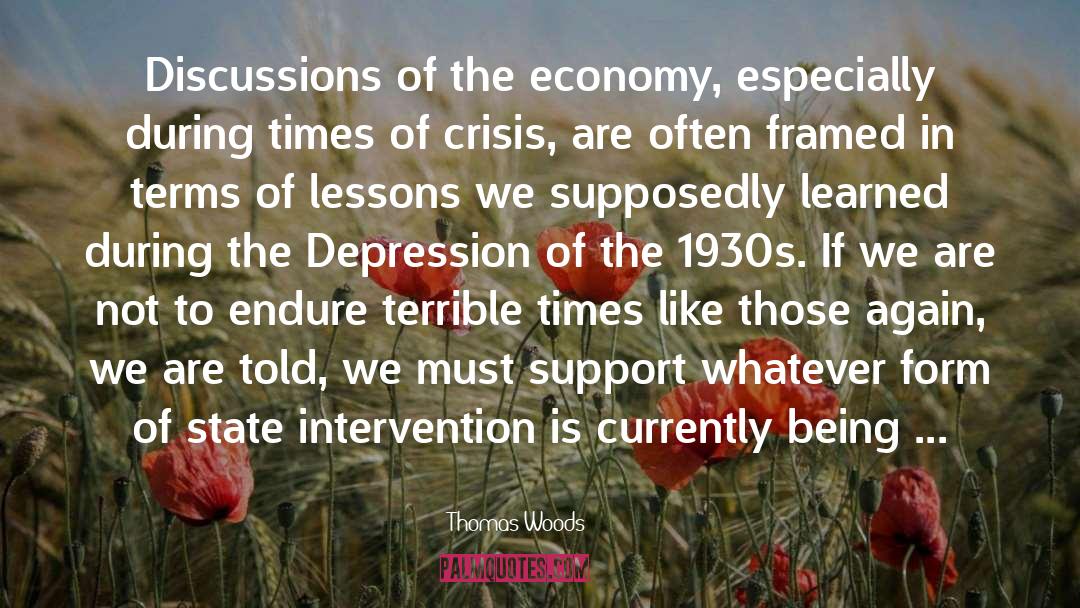 Times Of Crisis quotes by Thomas Woods