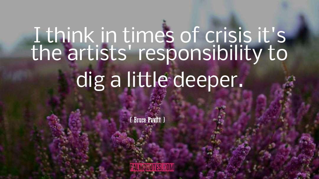 Times Of Crisis quotes by Bruce Pavitt