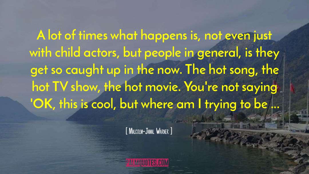 Times Of Trouble quotes by Malcolm-Jamal Warner