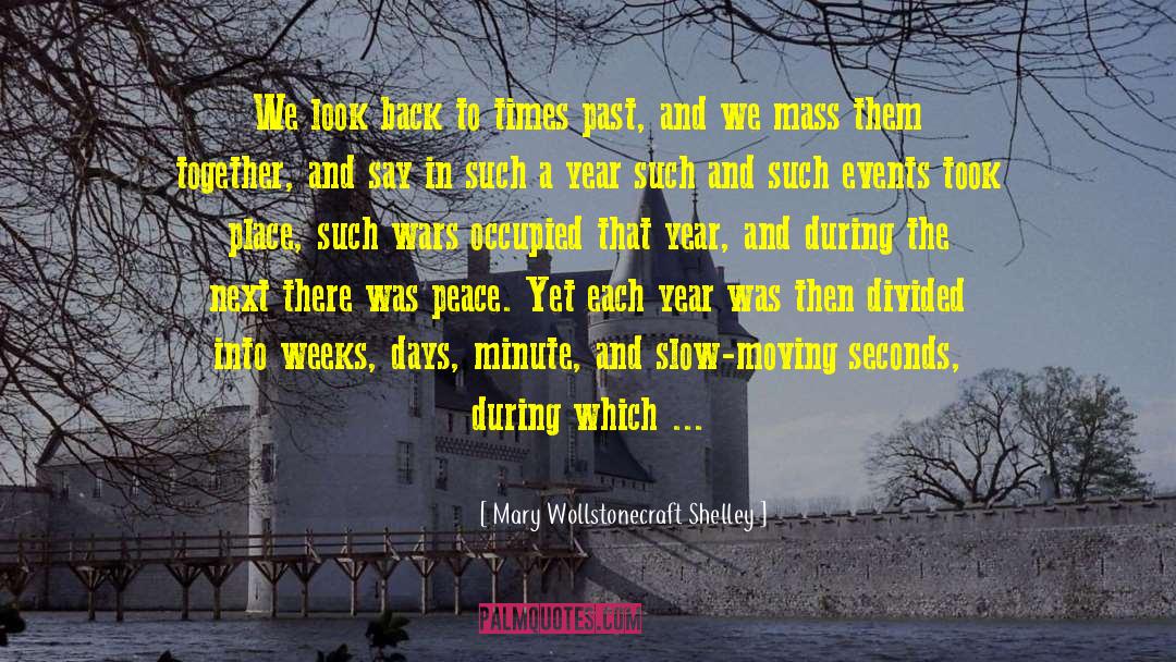 Times Past quotes by Mary Wollstonecraft Shelley