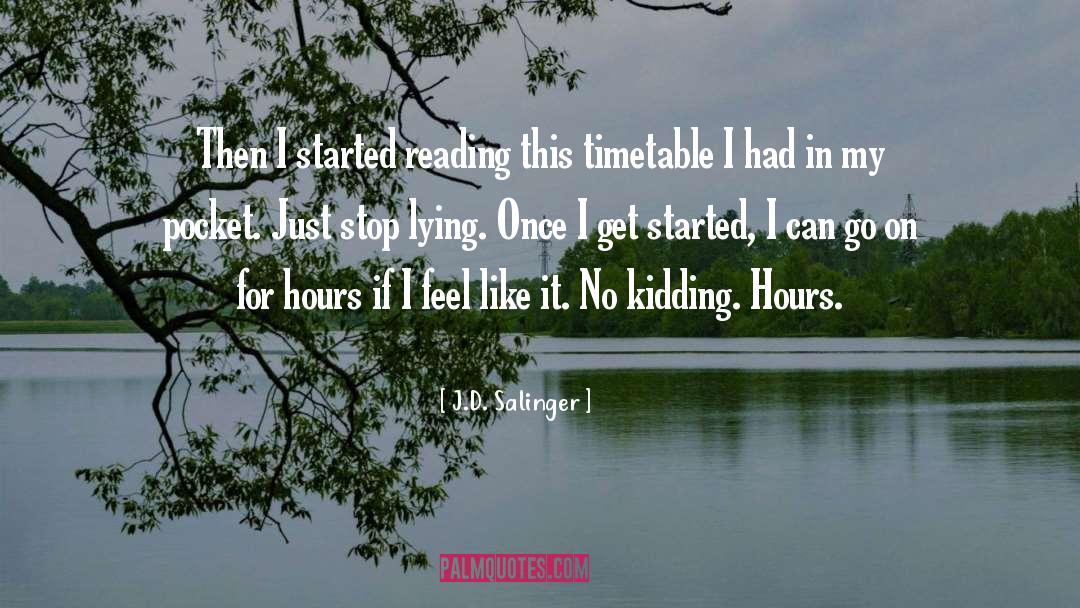 Timetable quotes by J.D. Salinger