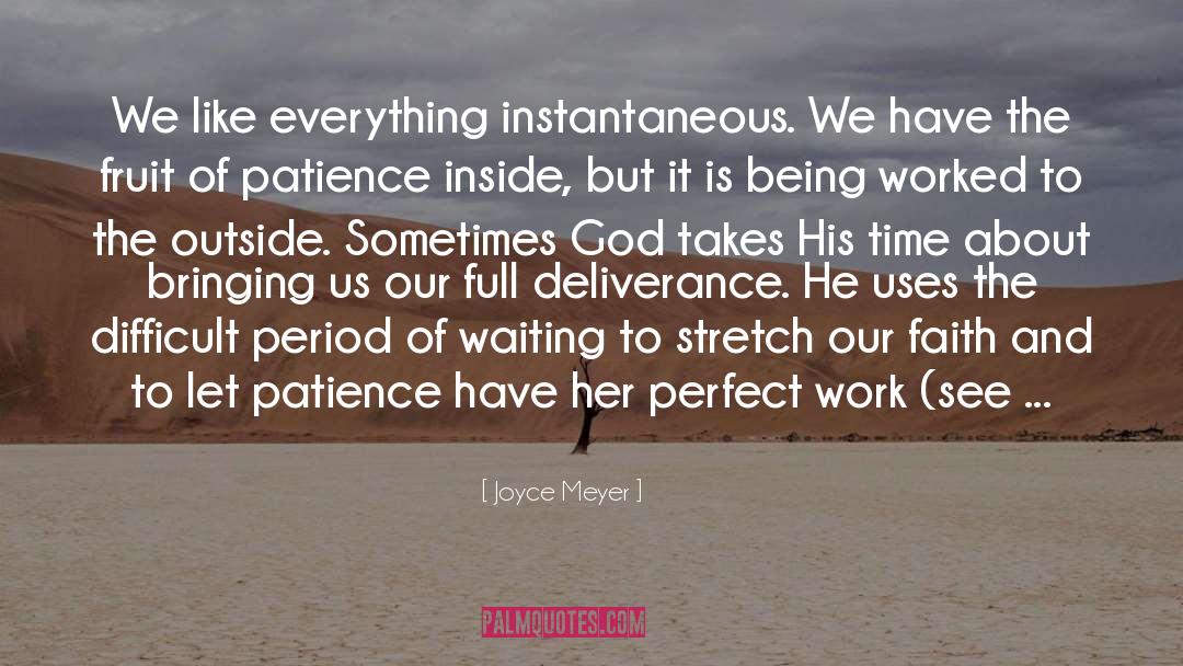 Timing And God quotes by Joyce Meyer