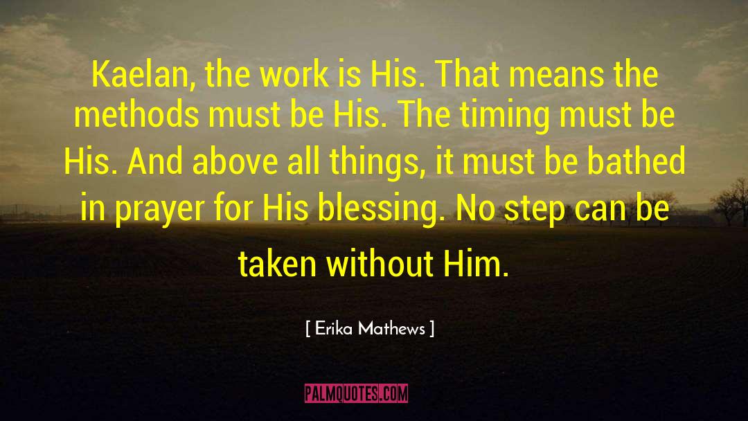 Timing And God quotes by Erika Mathews