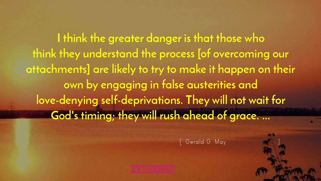 Timing And God quotes by Gerald G. May