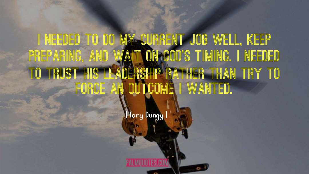 Timing And God quotes by Tony Dungy