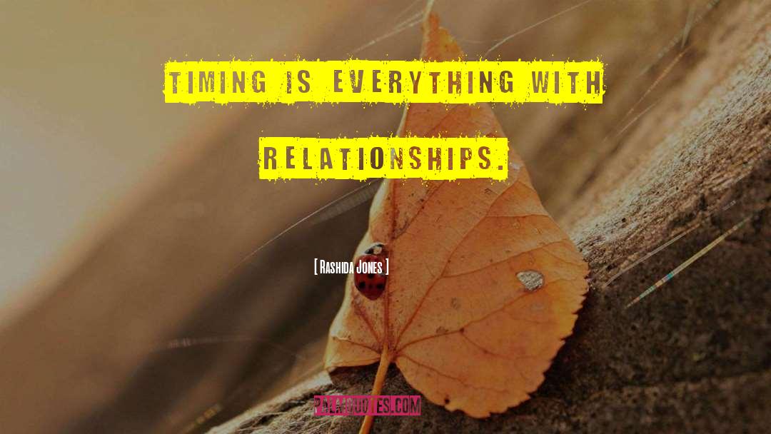 Timing Is Everything quotes by Rashida Jones