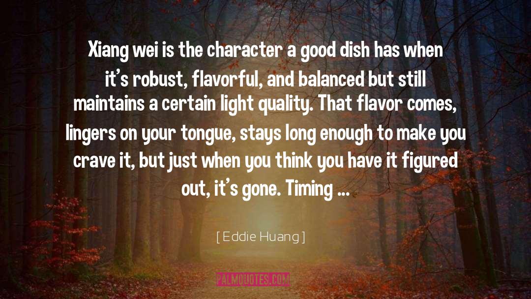 Timing Is Everything quotes by Eddie Huang