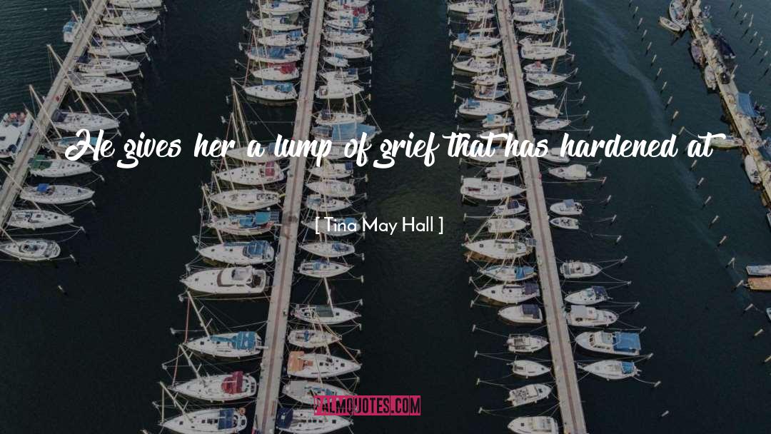 Tina Reber quotes by Tina May Hall