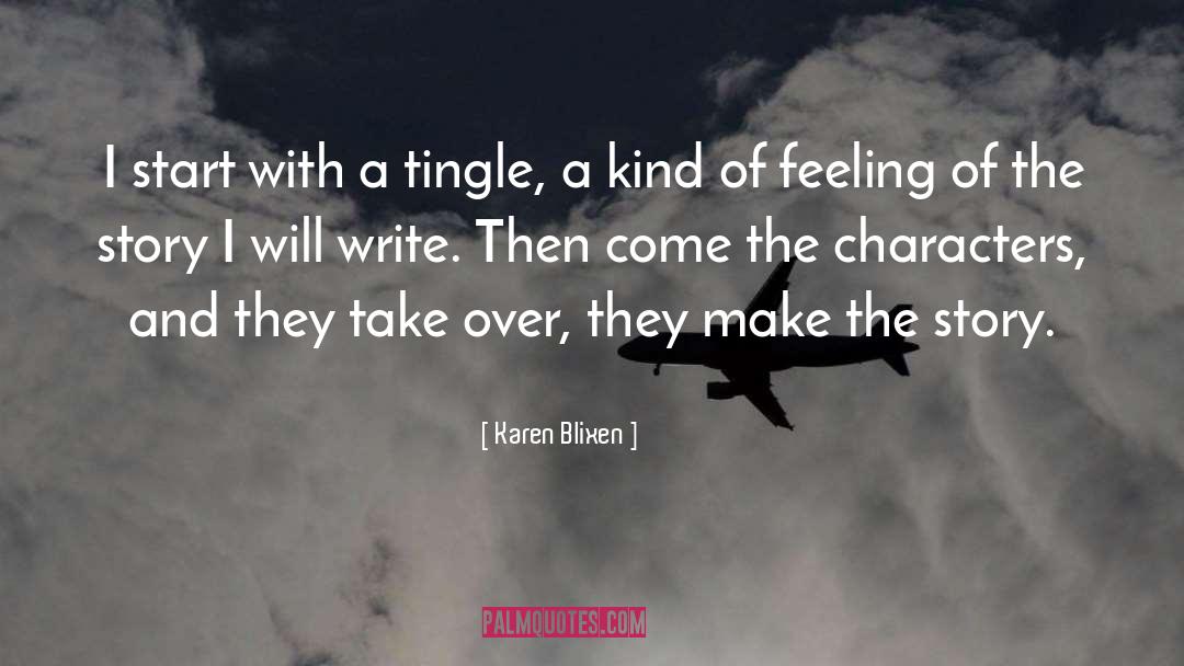 Tingle quotes by Karen Blixen