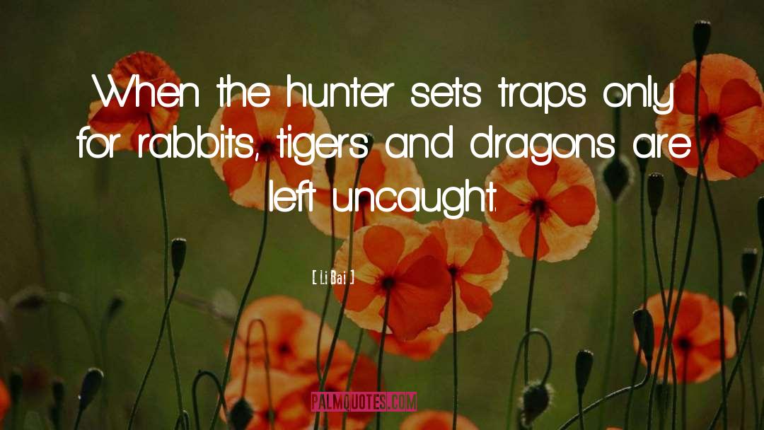 Tingles And Dragons quotes by Li Bai