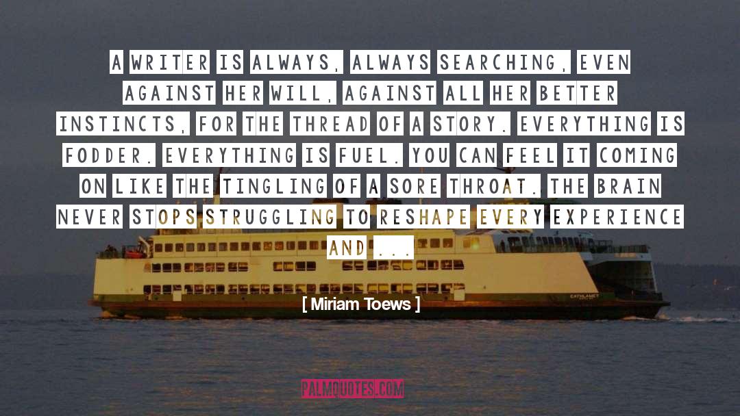 Tingling quotes by Miriam Toews