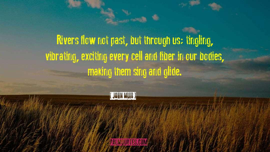 Tingling quotes by John Muir