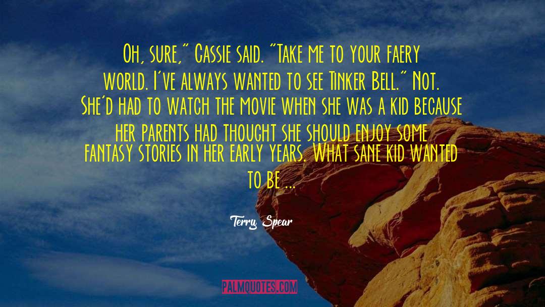 Tinker quotes by Terry Spear