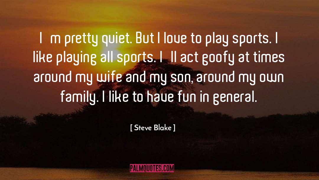 Tinseltown Sports quotes by Steve Blake