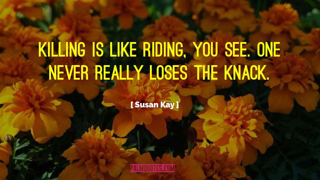 Tinsleys Riding quotes by Susan Kay