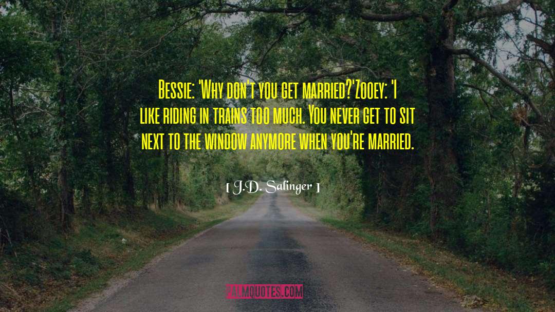 Tinsleys Riding quotes by J.D. Salinger