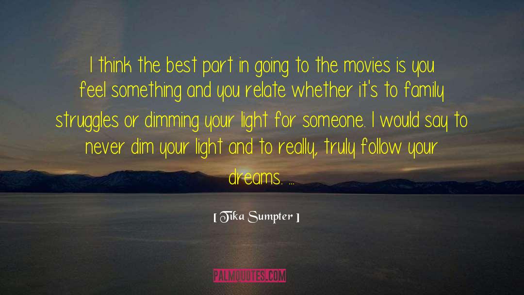 Tiny Dreams quotes by Tika Sumpter