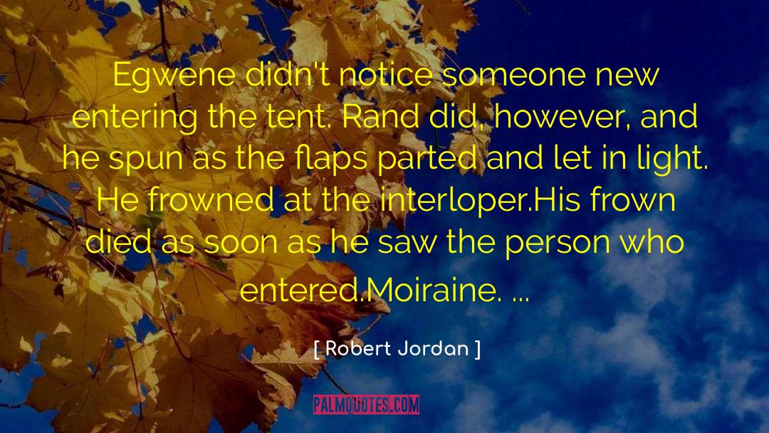 Tippie Tent quotes by Robert Jordan