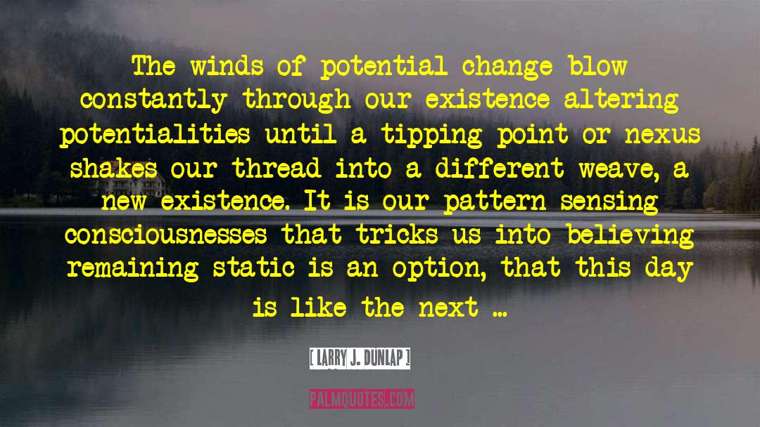 Tipping Point quotes by Larry J. Dunlap