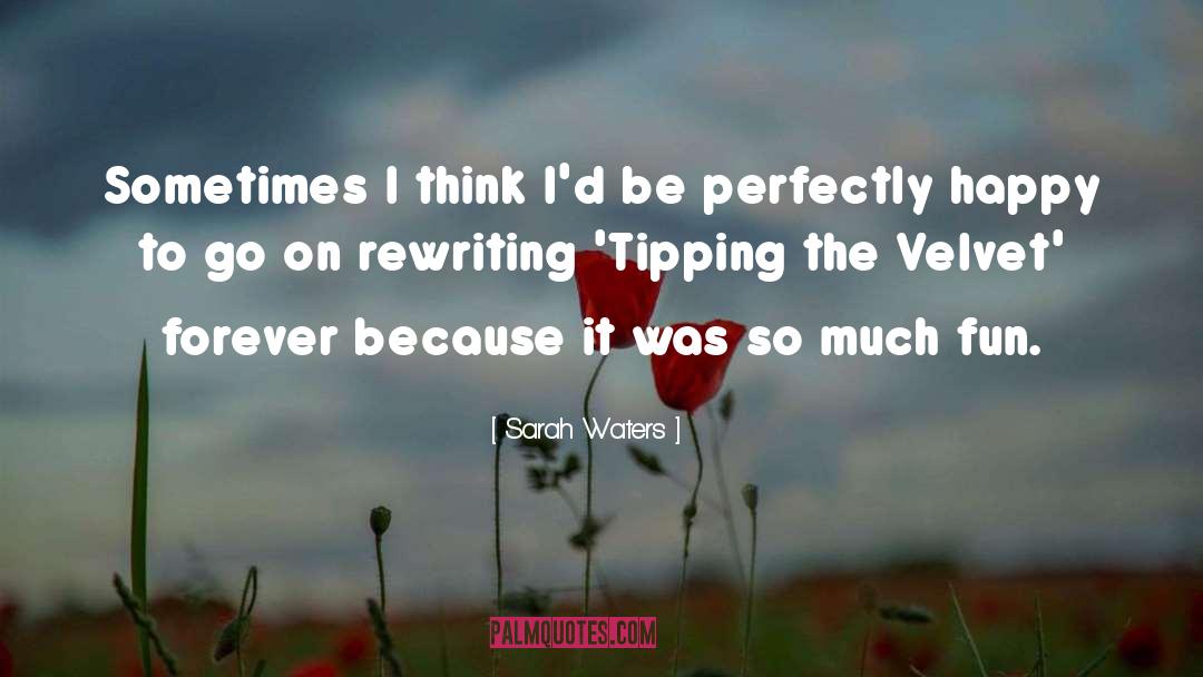 Tipping The Velvet quotes by Sarah Waters