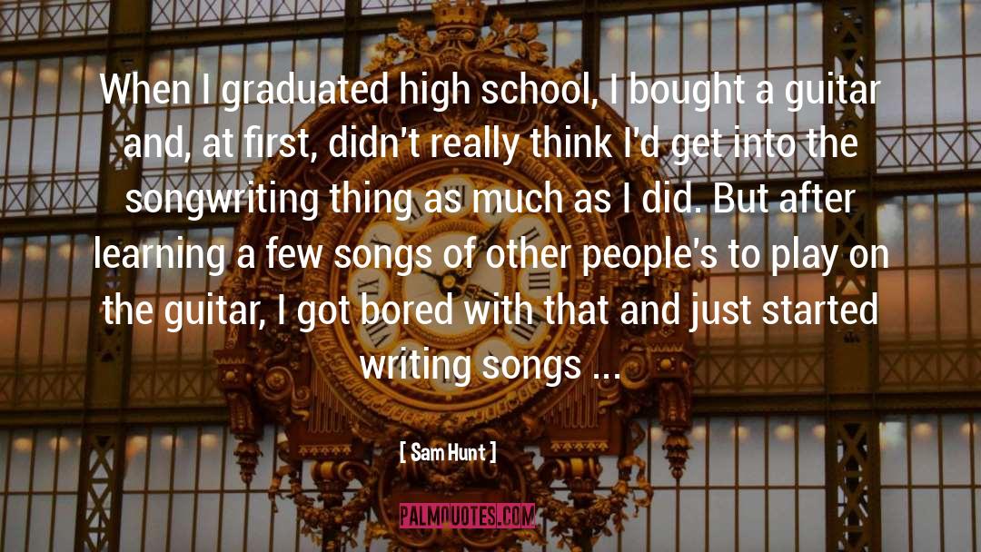 Tips On Writing quotes by Sam Hunt