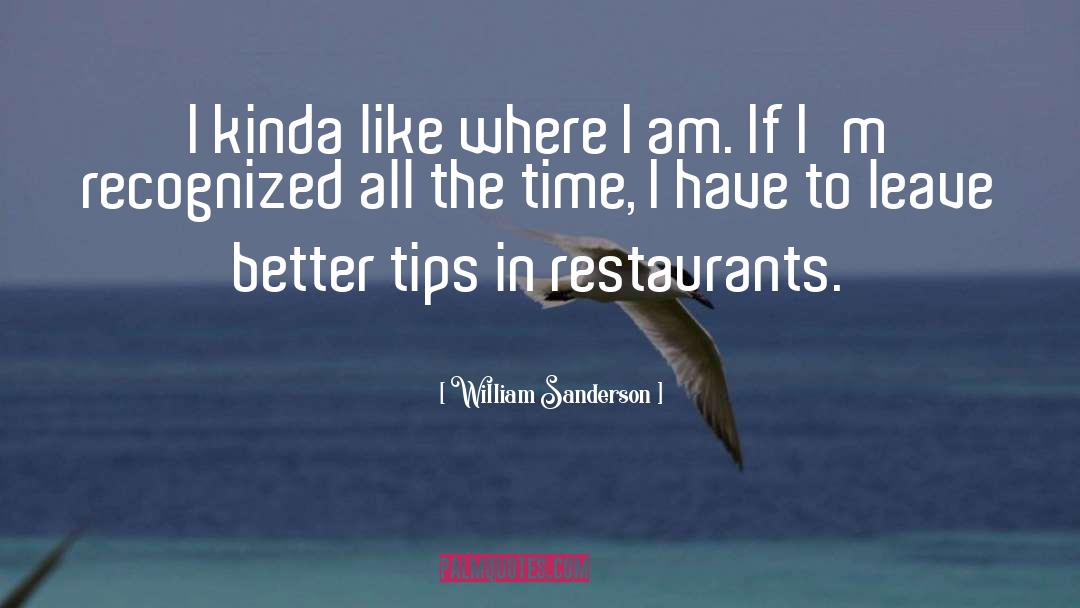 Tips quotes by William Sanderson