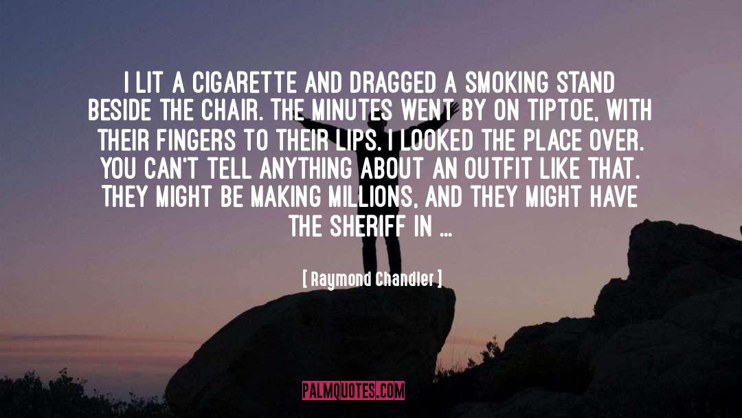 Tiptoe quotes by Raymond Chandler