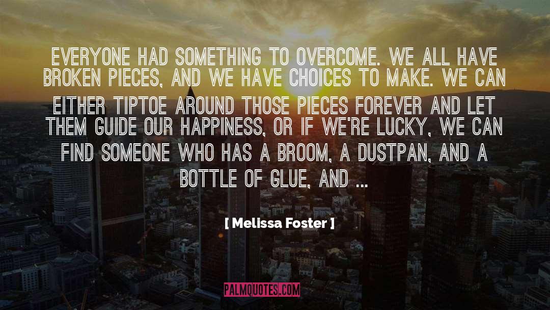 Tiptoe quotes by Melissa Foster