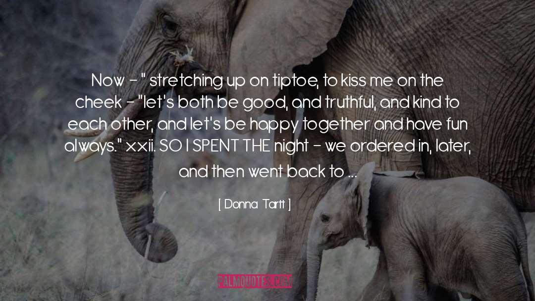 Tiptoe quotes by Donna Tartt