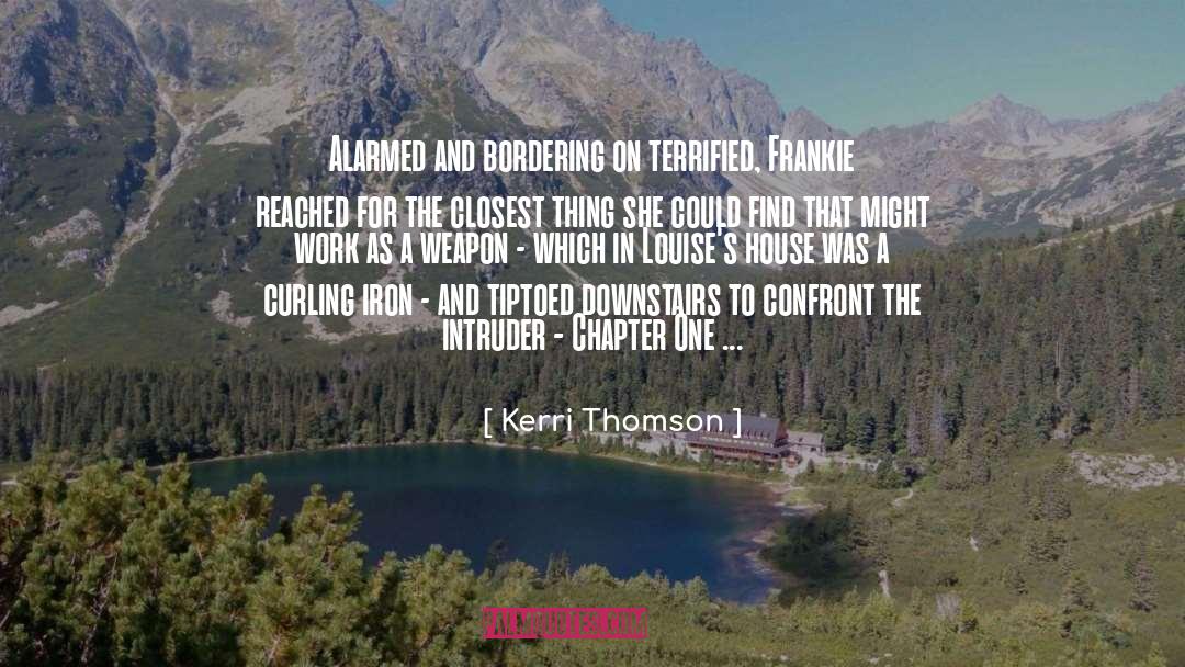 Tiptoed quotes by Kerri Thomson