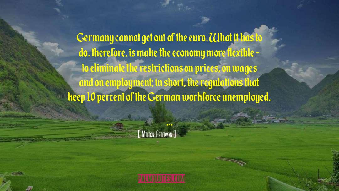 Tirage Euro quotes by Milton Friedman