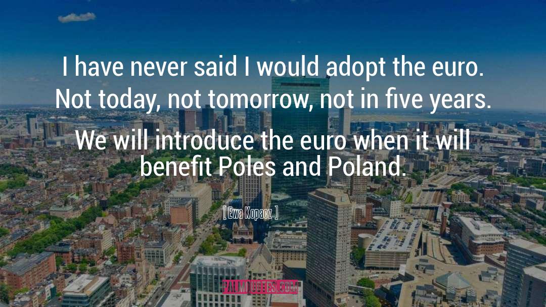 Tirage Euro quotes by Ewa Kopacz