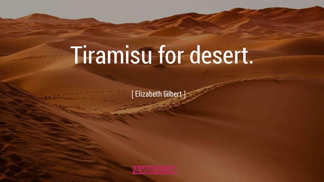 Tiramisu quotes by Elizabeth Gilbert