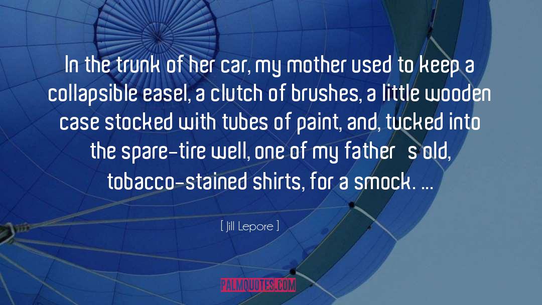 Tire quotes by Jill Lepore