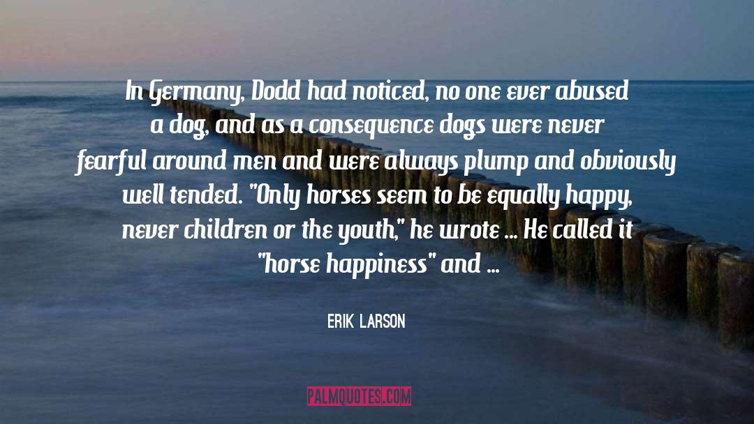 Tired Dog quotes by Erik Larson