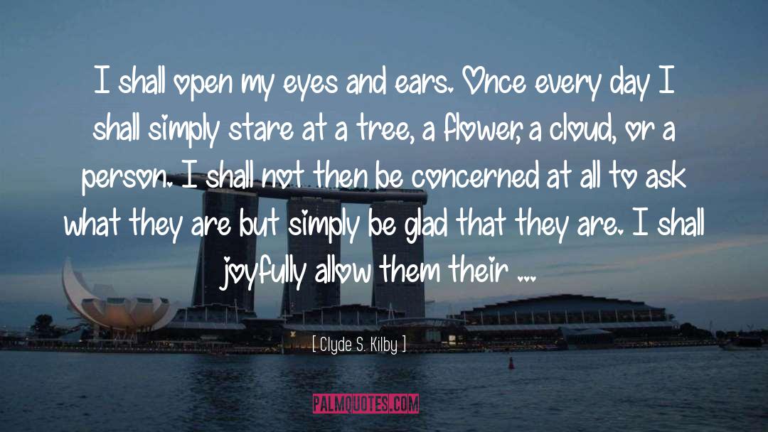 Tired Eyes quotes by Clyde S. Kilby