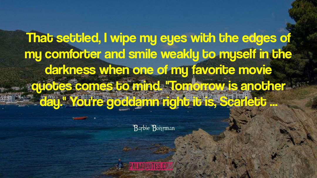 Tired Eyes quotes by Barbie Bohrman