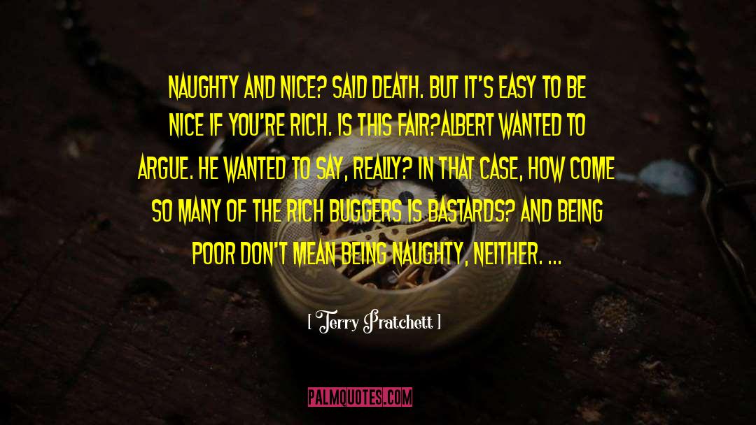 Tired Of Being So Nice quotes by Terry Pratchett