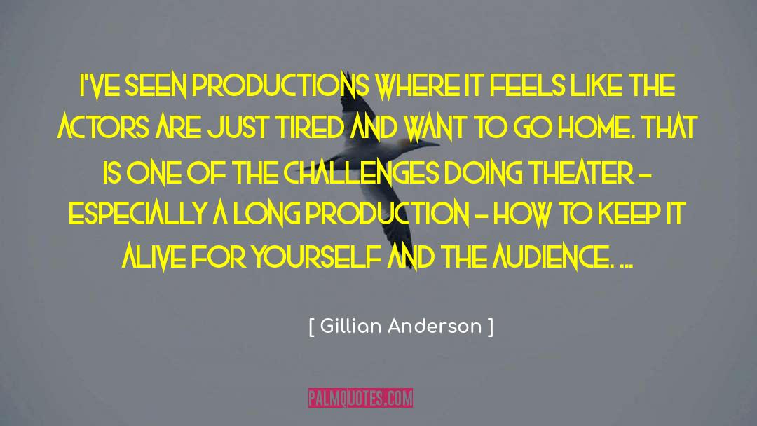 Tired Of Living quotes by Gillian Anderson