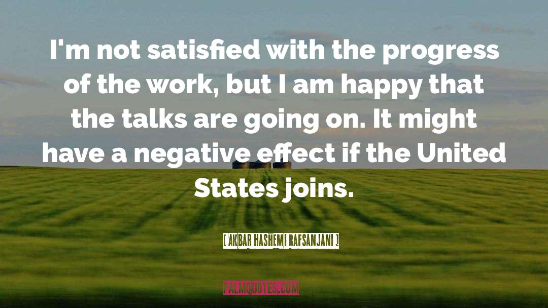 Tired Of Negative United States quotes by Akbar Hashemi Rafsanjani