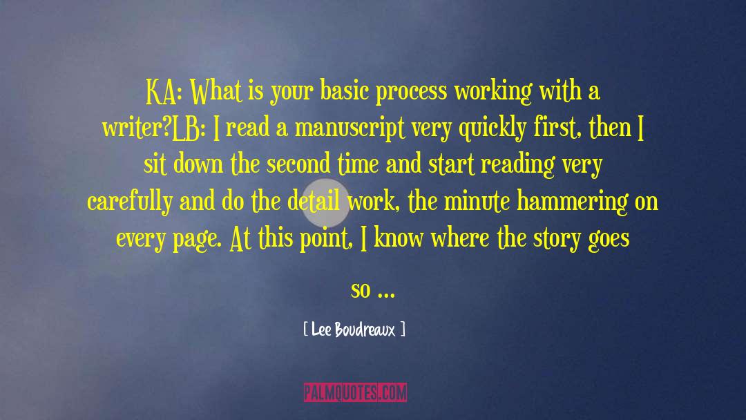 Tired Of Working quotes by Lee Boudreaux