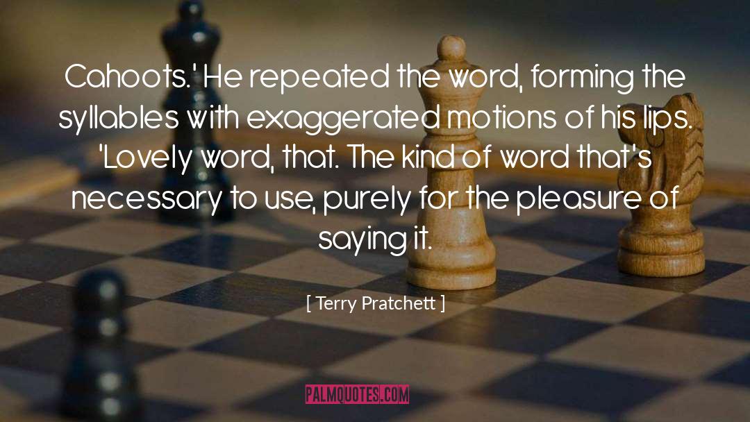 Tiredest A Word quotes by Terry Pratchett