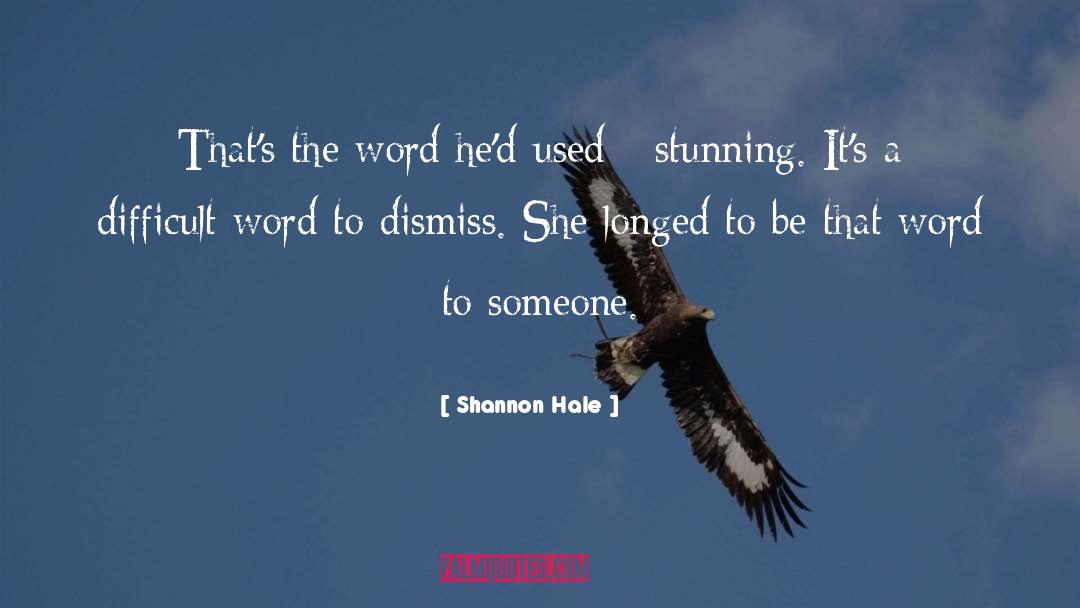 Tiredest A Word quotes by Shannon Hale