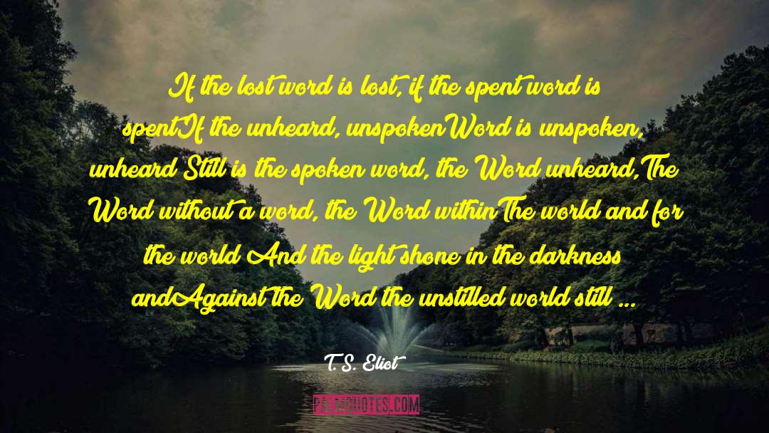 Tiredest A Word quotes by T. S. Eliot