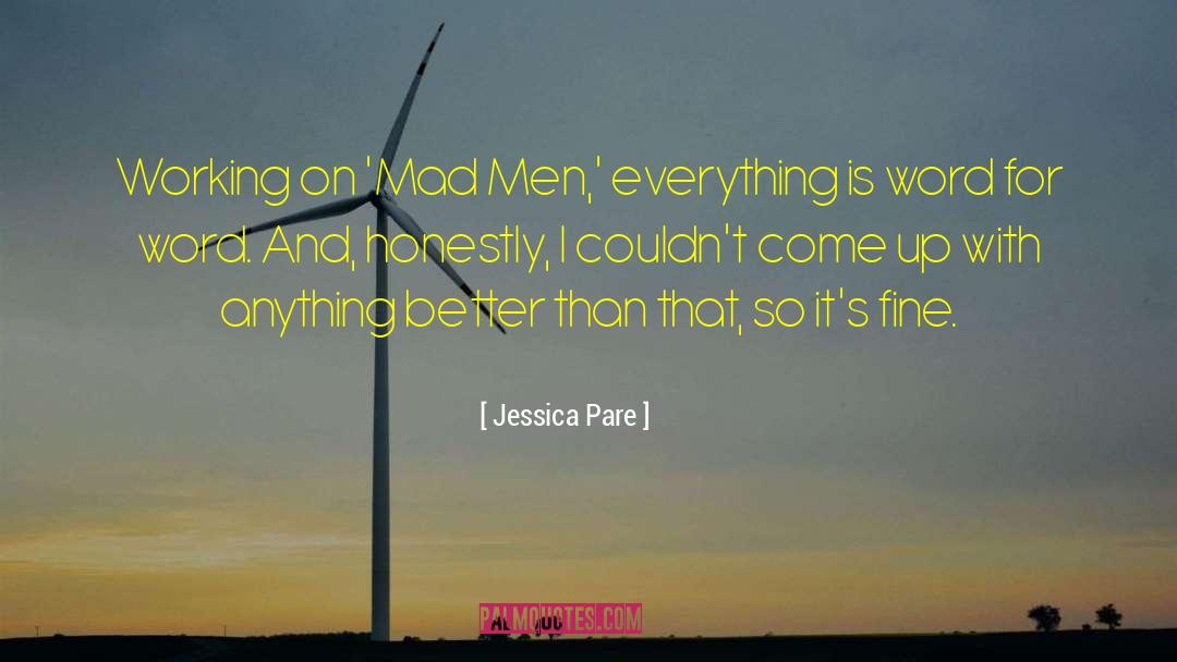 Tiredest A Word quotes by Jessica Pare
