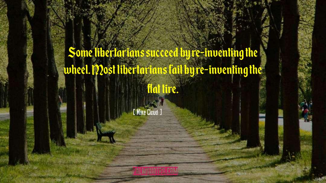 Tires quotes by Mike Cloud