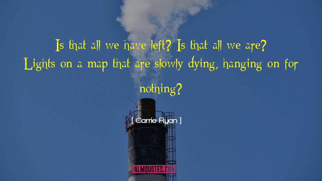 Tirunelveli Map quotes by Carrie Ryan