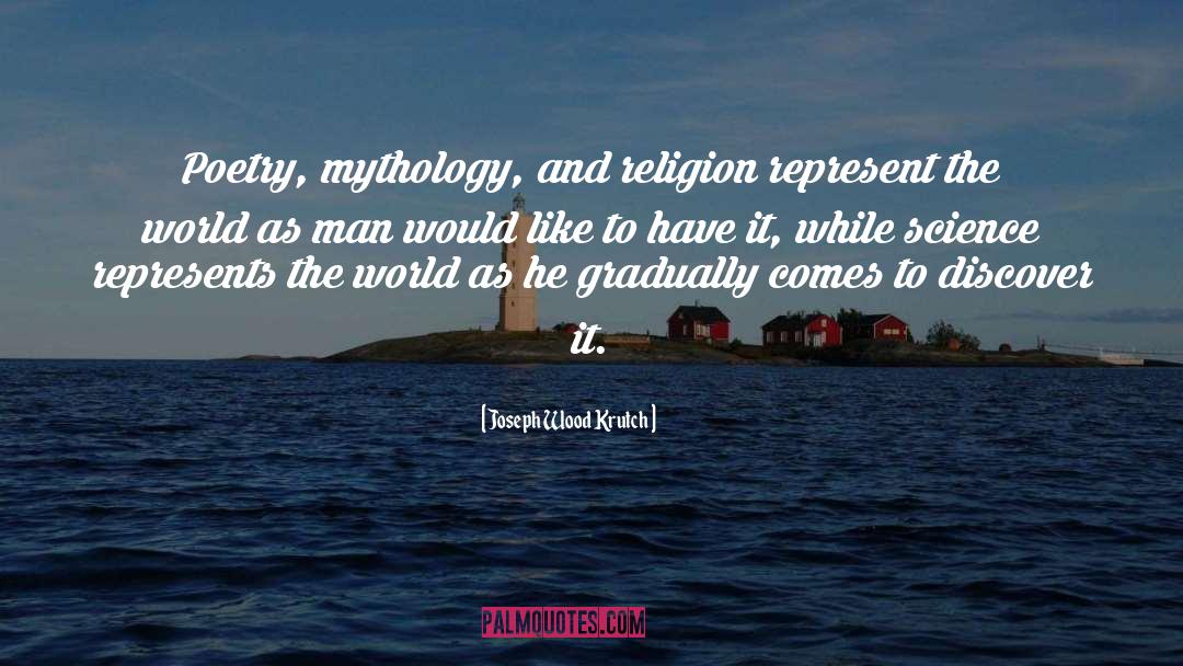 Tisamenus Mythology quotes by Joseph Wood Krutch