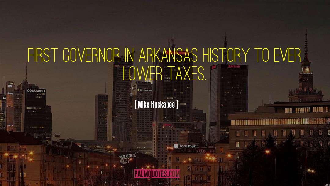 Tischner Arkansas quotes by Mike Huckabee